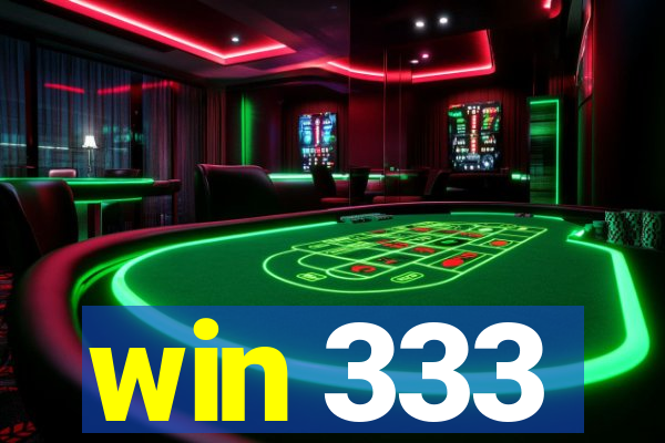 win 333
